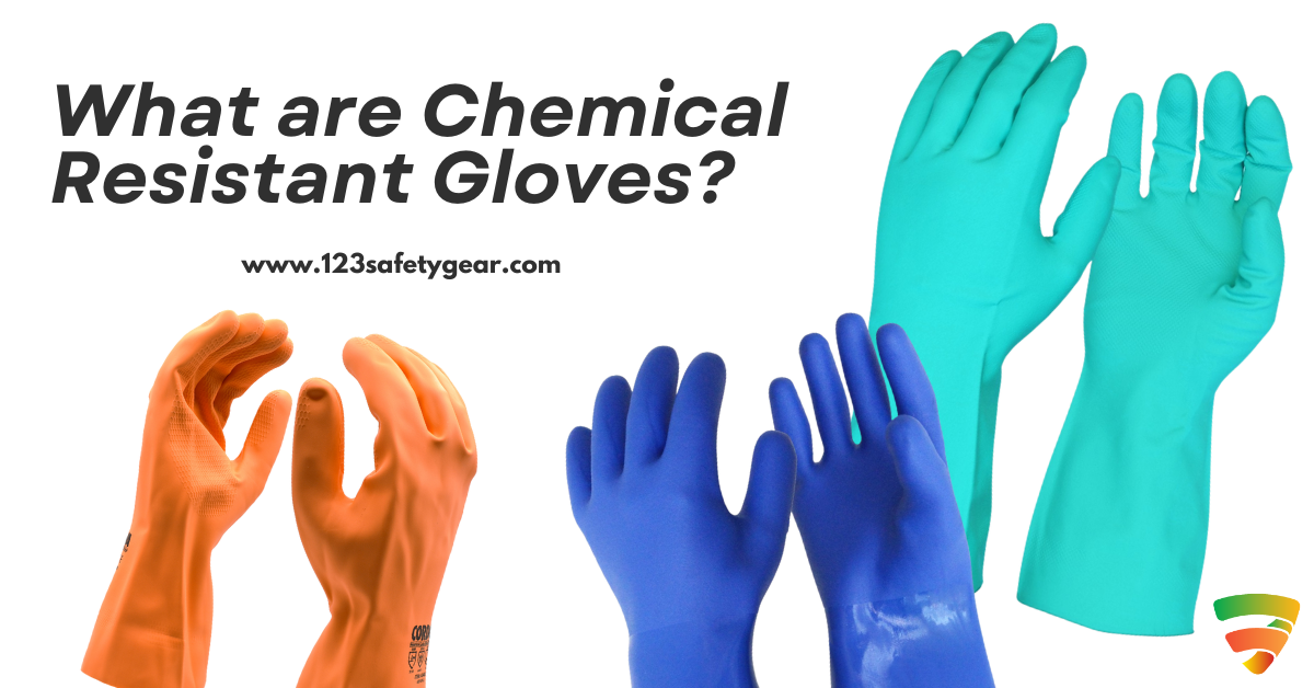 What Are Chemical Resistant Gloves?